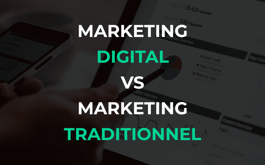 Marketing digital vs marketing traditionnel